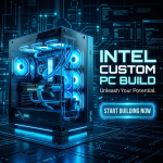 Intel Custom PC Build